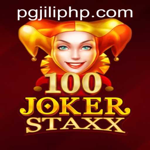 Experience the Thrills of 100JokerStaxx on PGJILI.COM