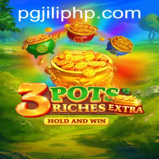 Discover the Thrill of 3potsExtra on PGJILI.COM