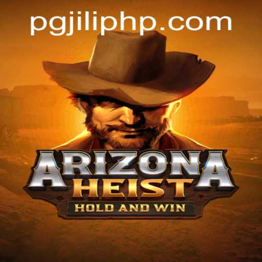Unveiling the Thrill of ArizonaHeist on PGJILI.COM