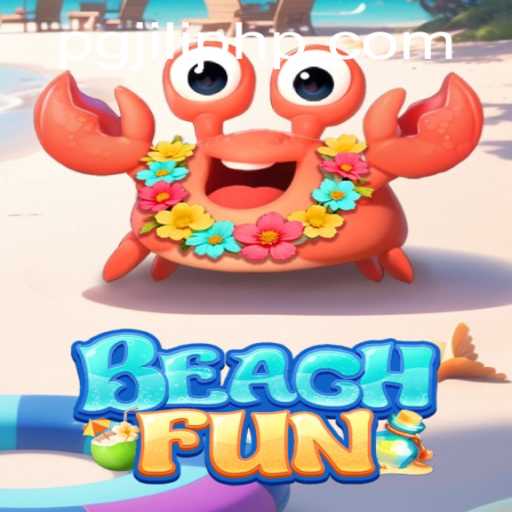 Dive into the Exciting World of BeachFun with PGJILI.COM