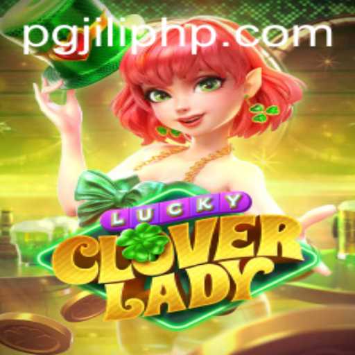 Unveiling the Thrills of LuckyCloverLady: A Journey into the World of PGJILI.COM