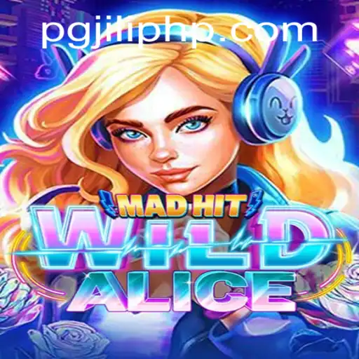 Exploring MadHitWildAlice: A Wild Gaming Adventure by PGJILI.COM