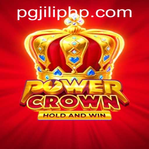 Exploring the Thrilling World of PowerCrown: A Deep Dive into PGJILI.COM's Latest Gaming Sensation