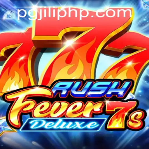 Exploring RushFever7sDeluxe: A Thrilling Gaming Experience on PGJILI.COM